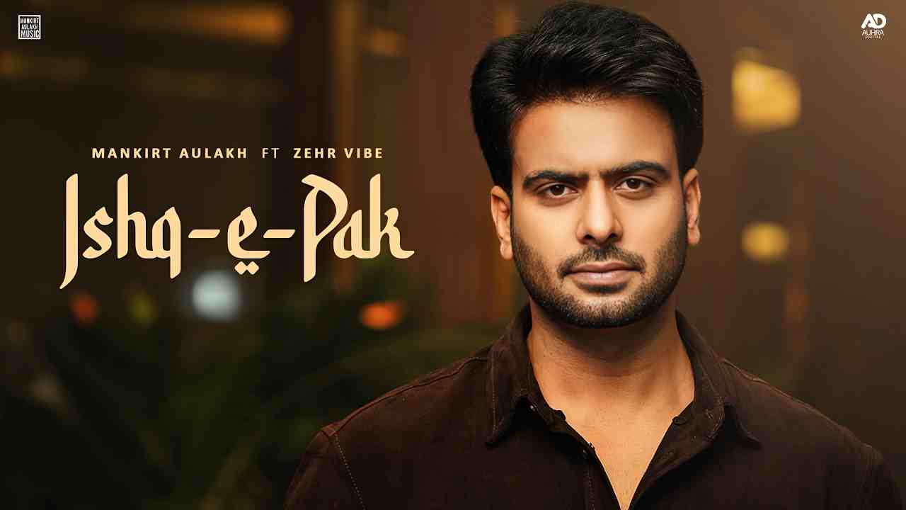 Ishq E Pak Lyrics English Translation - Mankirt Aulakh