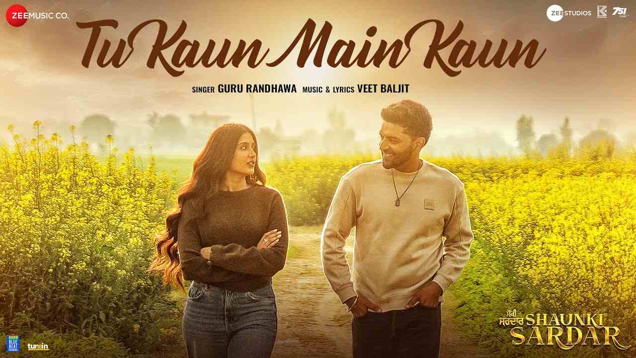 Tu Kaun Main Kaun Lyrics English Translation – Guru Randhawa